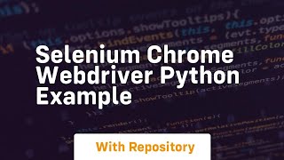 selenium chrome webdriver python example