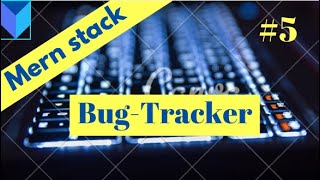 ReactJS Tutorial: Bug-Tracker Full Project P5: View Bug