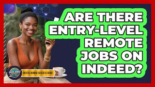 Are There Entry-Level Remote Jobs On Indeed?