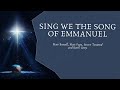 Sing We The Song Of Emmanuel