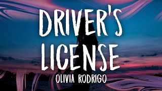 Olivia Rodrigo - drivers license (Lyrics) i guess you didn't mean what you wrote in that song about
