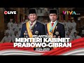 [LIVE] Pelantikan Menteri Kabinet Merah Putih Prabowo Subianto dan Gibran Rakabuming Raka