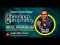 Healing And Prophecy 1st June, 2022 ( Day One )