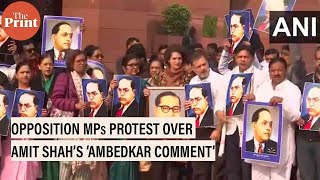 Opposition MPs protest outside Parliament, allege Amit Shah insulted Dr BR Ambedkar in his RS speech