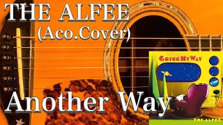 THE ALFEE／Another Way（アコギ）