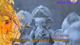 Shwetark Ganpati Sthapan (English) | Must Watch