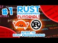 Rust Tutorial #1 - Introduction To Rust Programming