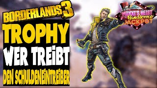 Borderlands 3 - Wer treibt den Schuldentreiber ein - Trophy / Achievement Guide