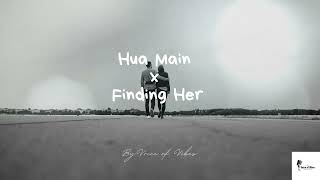 Hua Main x Finding Her – Voice of Vibes | Soulful Romantic Mashup 2025