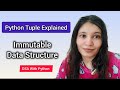 Python Tuple Explained | Immutable Data Structure