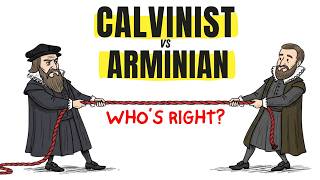 Calvinism Vs Arminianism EXPLAINED - God’s Sovereignty Vs Free Will #Calvinism #Predestination