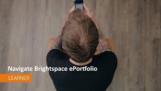 ePortfolio - Navigate Brightspace ePortfolio - Learners