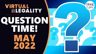 Question Time! (May 2022)