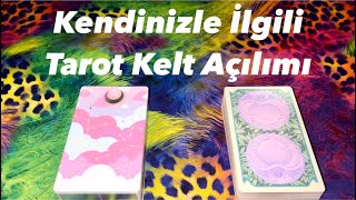 Deste Seç- Kendinizle İlgili Tarot Kelt Açılımı