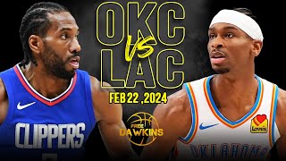 Los Angeles Clippers vs OKC Thunder Full Game Highlights | February 22, 2024 | FreeDawkins