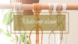 MAKRAMÉ ALAPCSOMÓK| macrame basics| mareni