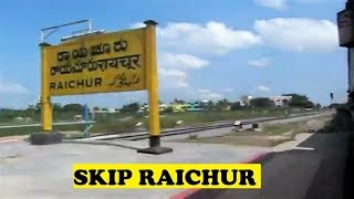 ALCO Diverted Tamil Nadu Express Skip Raichur Junction