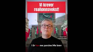 1. mai: Vi krever reallønnsvekst!