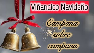 Campana sobre campana - Villancico Navideño con letra y acordes