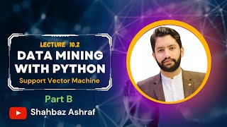 10.2 Support Vector Machine Part B | Data Mining with Python in English | #datamining #python