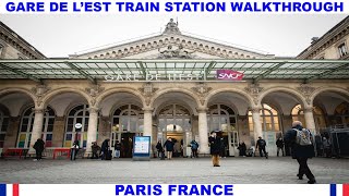 GARE DE L'EST TRAIN STATION IN PARIS FRANCE WALKTHROUGH