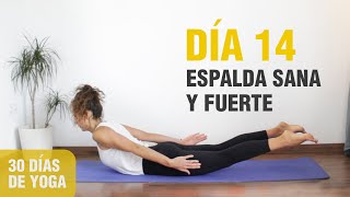 30 DÍAS DE YOGA | DÍA 14 - Espalda SANA Y FUERTE  | Anabel Otero