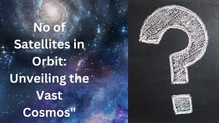 The Hidden Universe Above: Illuminating the Secrets of Satellite Networks"