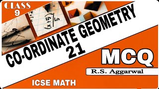 Co-ordinate Geometry |Class 9th Math Full Mcq Exercise One Shot video| R.S.Aggrwal Math| ICSE MATH