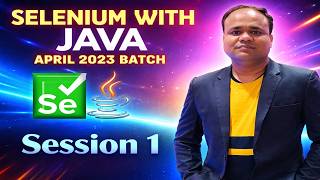 Selenium WebDriver with Java - Online Automation Testing Training - April 2023 Batch - Session 1