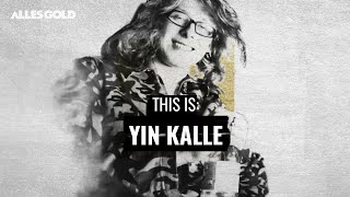 This Is: Yin Kalle - Sein rasanter Aufstieg \u0026 seine Hassliebe zu Drogen | mit ZINO Backspin