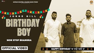 Birthday Boy (Full Song) Jorge Gill |New Punjabi Song| Sultan |Punjabi Song 2021| Blood Gang Studio