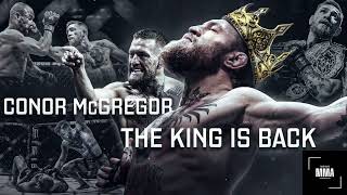 Conor Mcgregor The King Is Back