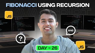 Fibonacci using Recursion🔥100 Days of JavaScript Coding Challenges || Day #26