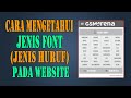 Cara Mengetahui Jenis Font (Jenis Huruf) di Website Yang Kamu Kunjungi