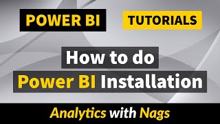 How to do Power BI Installation - Power BI Tutorial (1/50)