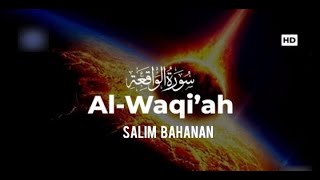 Salim Bahanan | Surah Al-Waqiah | (The Event) | (سورة الواقعة) | Beautiful Recitation  #Salimbahanan