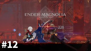 エンダーマグノリア：ブルームインザミスト【ENDER MAGNOLIA】 製品版 ／実況の声なしプレイ#12