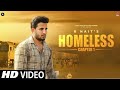 HOMELESS (Chapter 1) - R NAIT | Official Video | MXRCI | Tru Makers | Punjabi Song 2023