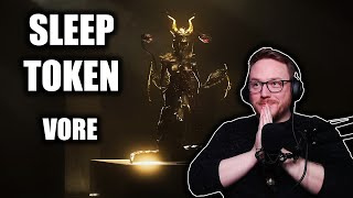 REACTING to SLEEP TOKEN (Vore) 🙌🎸🔥