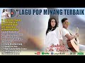 Lagu Minang Terbaik Sepanjang Masa Dan Paling Menyentuh Hati ~ Rantau Den Pajauah, Manunggu Janji