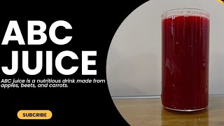 ABC ജ്യൂസ്‌ | ABC JUICE - നല്ല ആരോഗ്യത്തിനും ചർമ്മ സംരക്ഷണത്തിനും | APPLE - BEETROOT - CARROT JUICE