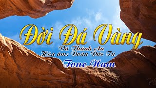 karaoke Đời Đá Vàng_ Giọng Nam_ Sáng tác Vũ Thành An_ Hòa âm Đoàn Đức Tú