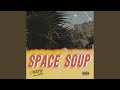 Space Soup