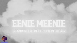 Sean Kingston - Eenie Meenie ft. Justin Bieber(TikTok)(Lyrics)And disappear right after the song