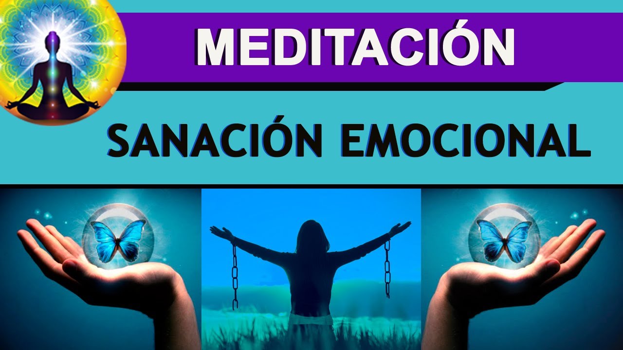 Meditación De Sanación Emocional Youtube