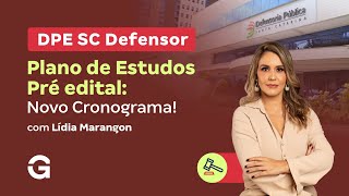 Concurso DPE SC Defensor | Plano de Estudos: Novo Cronograma!