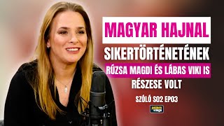 MAGYAR HAJNAL SIKERTÖRTÉNETÉNEK RÚZSA MAGDI ÉS LÁBAS VIKI IS RÉSZESE VOLT / Szóló / Palikék Világa