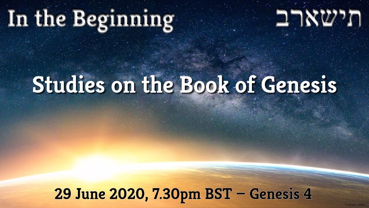 Studies On The Book Of Genesis — Chapter 4 - YouTube