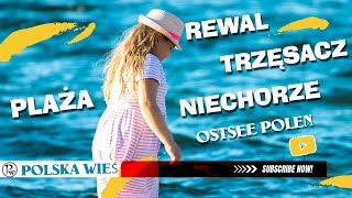 Plaża Rewal, Trzęsacz \u0026 Niechorze Ostsee Polen