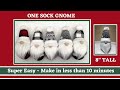 One Sock diy Gnome - Super Easy in less than 10 minutes - No sew gnomes - Christmas gnome